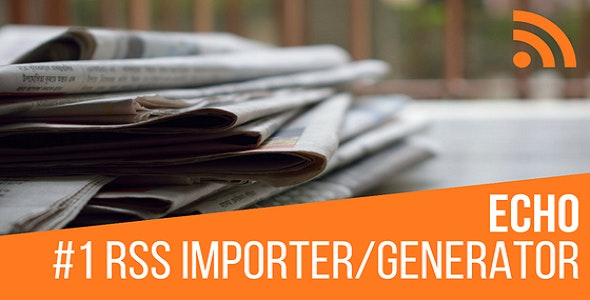 Echo RSS Feed Post Generator v5.4.3 – WordPress 插件