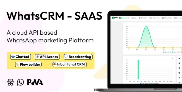 WhatsCRM v1.8 – 聊天机器人、流程生成器、API 访问、WhatsApp CRM SAAS 系统